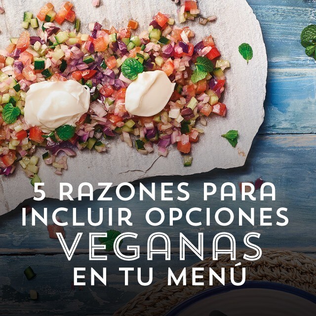 5 Razones para incluir opciones veganas en tu menú